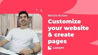 Lodgify's Website Builder | How to customize your website & create pages ✍🏼