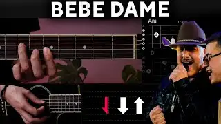Bebe Dame - Grupo Frontera, Fuerza Regida GUITARRA Tutorial | Acordes