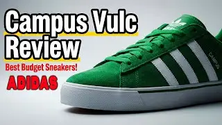 Обзор кроссовок Adidas Campus Vulc | Лучшие бюджетные мужские замшевые кроссовки?