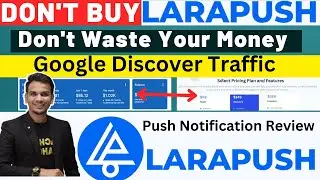Don't Buy LaraPush Google Discover Se रोज़ $100 कैसे कमायें ? Every Month 1M Traffic Google Discover