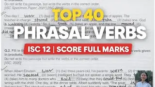 Top 40 Phrasal verbs Practice session 💫💯| ISC 12 English | Board exams #isc #icse 