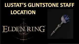Elden Ring - Lusat's Glintstone Staff Location