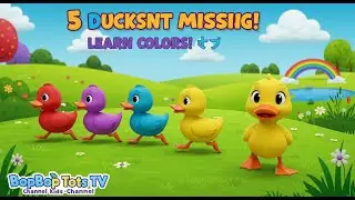 5 Little Ducks Went Missing! 🦆🎨 | Learn Colors & Fun Nursery Rhymes for Kids!