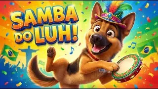 Samba do Brasil com o Luh | Música Infantil Brasileira para Dançar e Cantar