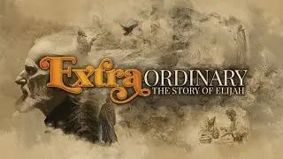 ExtraOrdinary | Fire, Rain, and the One True God