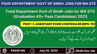 Food Department Govt of Sindh Jobs for STS Graduation Category | Assistant Food Controller BPS-15