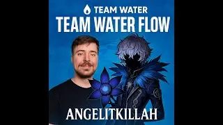 TEAM WATER FLOW-AUDIO OFICIAL-ANGELITKILLAH