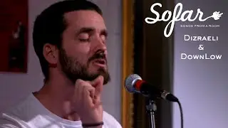 Dizraeli & DownLow - John the Baptist | Sofar Oxford
