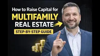 How to Raise Capital for Multifamily Real Estate (Step-by-Step for Beginners)