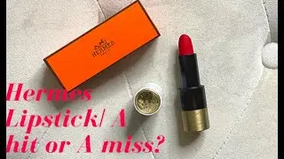 HERMES LIPSTICKS  ROUGE CASAQUE | A HIT OR A MISS