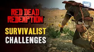 Red Dead Redemption - Survivalist Challenges Guide