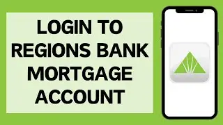 How To Login To Regions Bank Mortgage Account (2023) | Region Bank Mortgage Sign in (Full Tutorial)
