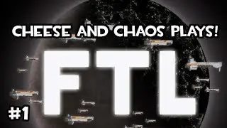 Cheese And Chaos! : FTL #1 - SS SpaceButt