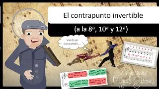 🙃🔍 Qué es el CONTRAPUNTO Invertible | 8ª, 10ª y 12ª