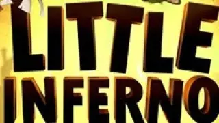 End of Little Inferno Classic