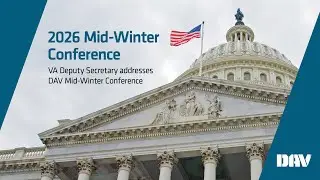 VA Deputy Secretary Addresses the 2026 DAV Mid-Winter Conference