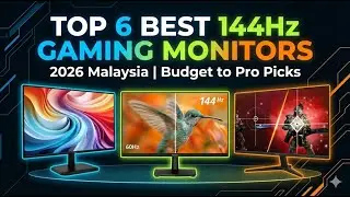 TOP 6 Best 144Hz Gaming Monitors 2026 Malaysia | Budget to Pro Picks