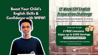 Secondary English Tuition | Get 2 FREE Lessons + Up to $390 in Perks When You Enrol Now!