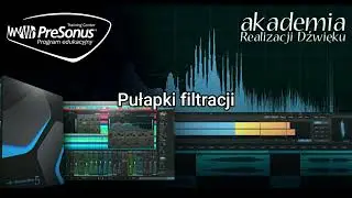 PreSonus Studio One 5 - Pułapki filtracji