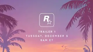 IT HAPPENED! Rockstar Officially Confirms the GTA 6 Trailer Date & Time - December 5 2023
