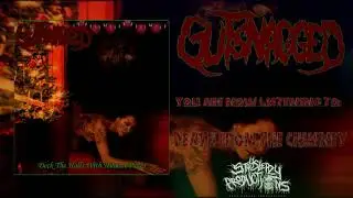 Gutsnagged - Deck The Halls With Human Pieces - 2019 Christmas Ep