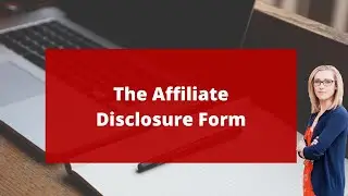 Affiliate Disclosure Form