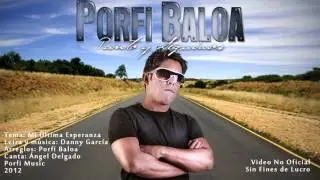 Porfi Baloa y sus Adolescentes - Mi Ultima Esperanza