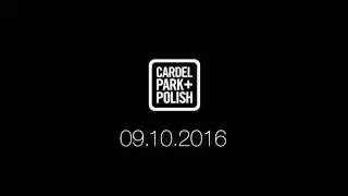 Cardel Park & Polish 2016 Teaser 2