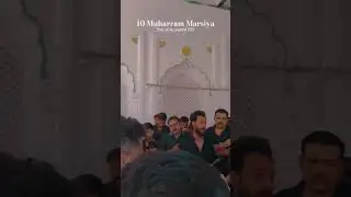 10 Muharram Marsiya#marsiya #azadari