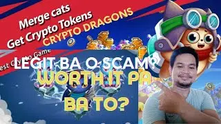 WORTH IT PA BANG LARUIN ANG MERGE CATS AT CRYPTO DRAGONS | HONEST REVIEW