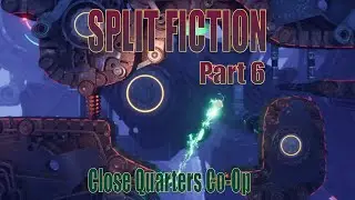 Most Extreme Pinball! Split Fiction (Part 6)