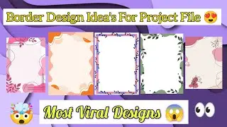 🤫Border Design idea's for Project File | Border Design | Project File | CBSE