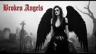 Broken Angels - Post - Punk / Darkwave / Gothic / Female Vocal