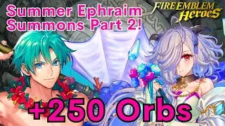 Fire Emblem Heroes: Summer Ephraim Summons Part II & More!!