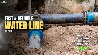 Fast & Reliable Water Line Repair | Anytime Plumbing Professional Service