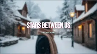 Basis Official Music - Stars Between Us