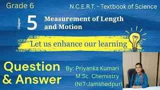 Class 6 Science | Q&A From Chapter 5 : Measurement of Length and Motion | Question and Answer |NCERT