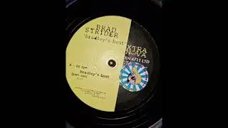 Brad Strider &ndash; Bradley&rsquo;s Beat (Part One) [HQ Vinyl Rip | Xtra Nova / Rephlex | 1991