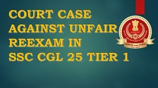 Court case against SSC CGL reexam of Good Scorers || SSC CGL scam analysis 2025