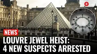 Four More Arrested in Dramatic Louvre Crown Jewel Heist Investigation