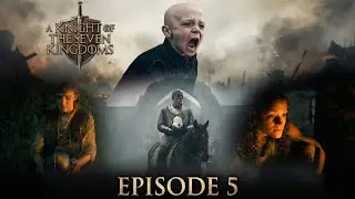 Трейлер 5-й серии &laquo;Рыцаря Семи Королевств&raquo;: разгадка судьбы Данка и Эгга.