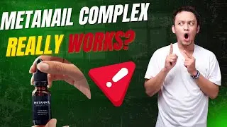 Metanail Complex Review 2025 &ndash; Nail Fungus Treatment That Works Fast While You Sleep!