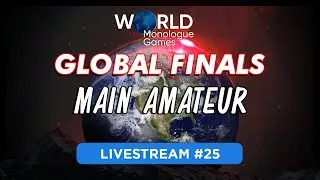 Main Amateur Global Finals - World Monologue Games 2022
