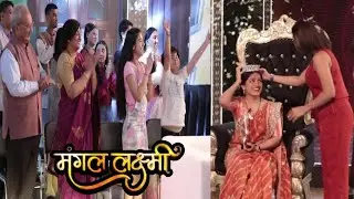 Mangal Laxmi Latest Episode | Mangal Family Happy to See the Crown on Mangal's Head | On Location