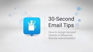 How to Assign Disk Space and Message Quotas in MDaemon Remote Administration