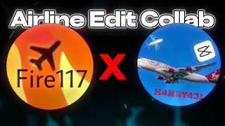 Fire117 x Harry's Aviation | 2 Way Airline Edit Collab | EasyJet & Virgin Atlantic