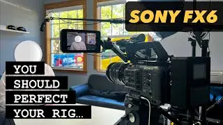 The importance of a PERFECT rig | Freelance DP & FX6 - Vlog 043