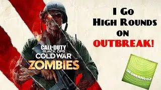 OUTBREAK HIGH ROUNDS! Call of Duty: Clold War Zombies!