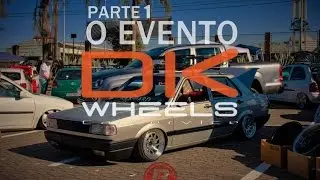 O EVENTO DK WHELLES #PARTE 1 |A GRINGA NO BRAZIL| CANAL BAIXOS FILMS
