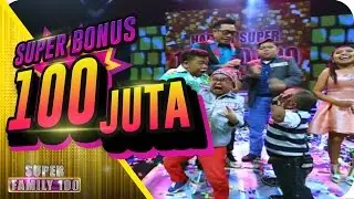 WOW! Amazing! The Minis Berhasil Membobol Super Bonus 100 Juta!!! - Super Family 100